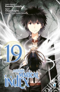 A certain magical index. Vol. 19 libro di Kazuma Kamachi