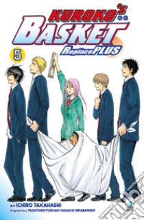 Kuroko's basket. Replace plus. Vol. 5 libro di Fujimaki Tadatoshi; Hirabayashi Sawako