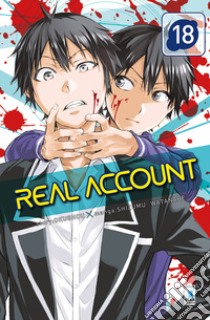 Real account. Vol. 18 libro di Okushou