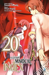 A certain magical index. Vol. 20 libro di Kazuma Kamachi