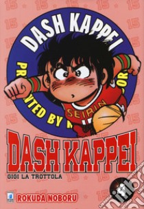 Dash Kappei. Gigi la trottola. Vol. 4 libro di Noboru Rokuda