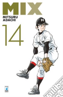 Mix. Vol. 14 libro di Adachi Mitsuru