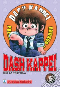 Dash Kappei. Gigi la trottola. Vol. 5 libro di Noboru Rokuda