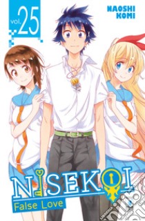 Nisekoi. False love. Vol. 25 libro di Komi Naoshi