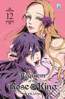 Requiem of the Rose King. Vol. 12 libro di Kanno Aya