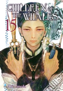 Children of the whales. Vol. 15 libro di Umeda Abi