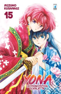 Yona la principessa scarlatta. Vol. 15 libro di Kusanagi Mizuho