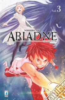 Ariadne in the blue sky. Vol. 3 libro di Yagi Norihiro