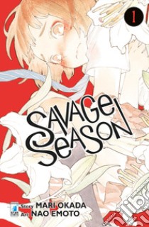 Savage season. Vol. 1 libro di Okada Mari