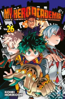 My Hero Academia. Vol. 26 libro di Horikoshi Kohei