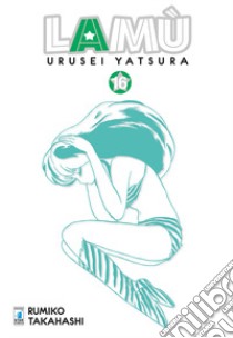 Lamù. Urusei yatsura. Vol. 16 libro di Takahashi Rumiko