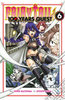 Fairy Tail. 100 years quest. Vol. 6 libro di Mashima Hiro