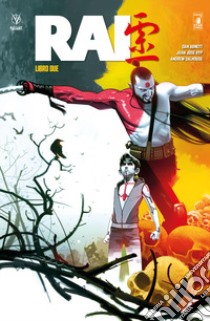 Rai. Vol. 2 libro di Abnett Dan