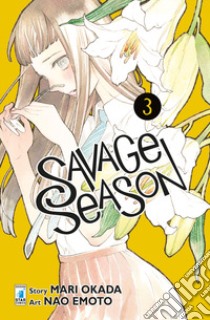 Savage season. Vol. 3 libro di Okada Mari