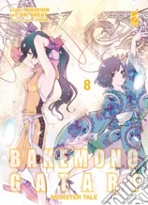 Bakemonogatari. Monster tale. Vol. 8 libro di NisiOisiN