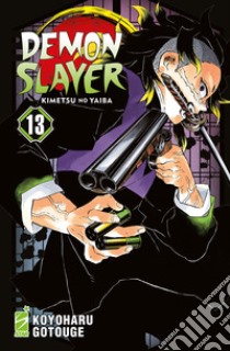 Demon slayer. Kimetsu no yaiba. Vol. 13 libro di Gotouge Koyoharu