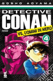 Detective Conan vs uomini in nero. Vol. 4 libro di Aoyama Gosho