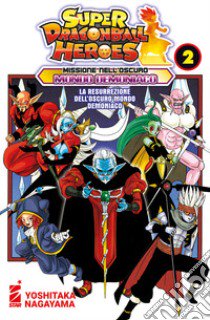 Missione nell'oscuro mondo demoniaco. Super Dragon Ball Heroes. Vol. 2: La resurrezione dell'oscuro mondo demoniaco libro di Toriyama Akira