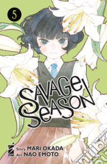 Savage season. Vol. 5 libro di Okada Mari