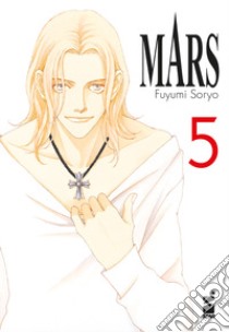 Mars. New edition. Vol. 5 libro di Soryo Fuyumi