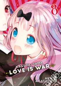 Kaguya-sama. Love is war. Vol. 8 libro di Akasaka Aka