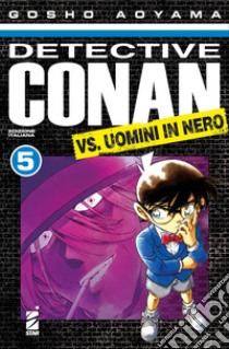 Detective Conan vs uomini in nero. Vol. 5 libro di Aoyama Gosho