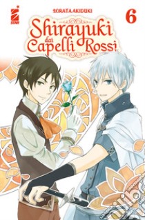 Shirayuki dai capelli rossi. Vol. 6 libro di Akiduki Sorata