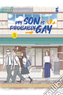 My son is probably gay. Vol. 3 libro di Okura