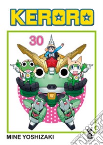 Keroro. Vol. 30 libro di Yoshizaki Mine