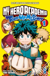 Team up mission. My Hero Academia. Vol. 1 libro di Horikoshi Kohei