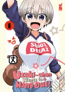 Uzaki-chan wants to hang out!. Vol. 1 libro di Take