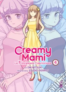 Creamy mami. La principessa capricciosa. Vol. 4 libro di Mitsuki Emi