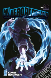 My Hero Academia. Vol. 30 libro di Horikoshi Kohei