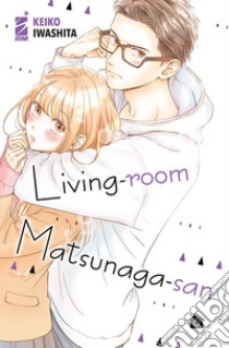 Living-room Matsunaga-san. Vol. 6 libro di Iwashita Keiko