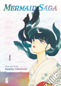 Mermaid saga. Vol. 1 libro di Takahashi Rumiko