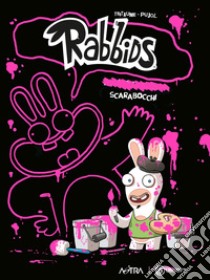 Scarabocchi. Rabbids libro di Thitaume