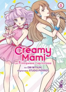 Creamy mami. La principessa capricciosa. Vol. 5 libro di Mitsuki Emi