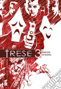 Trese. Vol. 3: Omicidi di massa libro di Budjette Tan