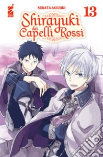 Shirayuki dai capelli rossi. Vol. 13 libro di Akiduki Sorata