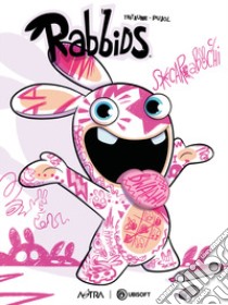 Scarabocchi. Rabbids. Ediz. variant libro di Thitaume