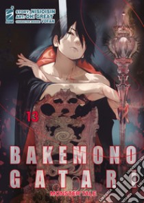 Bakemonogatari. Monster tale. Vol. 13 libro di NisiOisiN