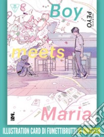 Boy meets Maria. Con illustration card libro di Peyo