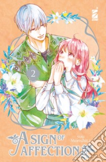 A sign of affection. Vol. 2 libro di Morishita Suu