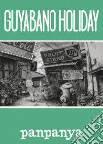 Guyabano holiday libro di Panpanya