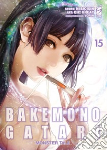 Bakemonogatari. Monster tale. Vol. 15 libro di NisiOisiN