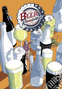 Beer revolution libro di Musso Teo