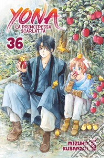 Yona la principessa scarlatta. Vol. 36 libro di Kusanagi Mizuho