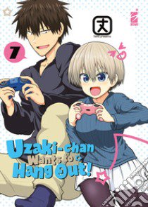 Uzaki-chan wants to hang out!. Vol. 7 libro di Take