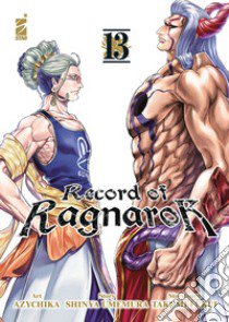 Record of Ragnarok. Vol. 13 libro di Umemura Shinya; Fukui Takumi