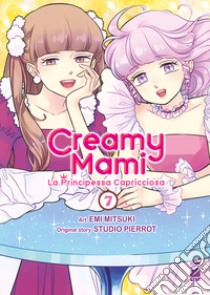 Creamy mami. La principessa capricciosa. Vol. 7 libro di Mitsuki Emi